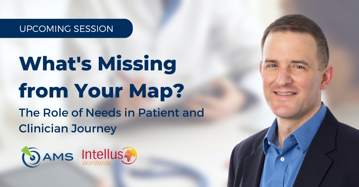 Better Journey Maps, Happier Clinicians & Patients AMS Presenting at